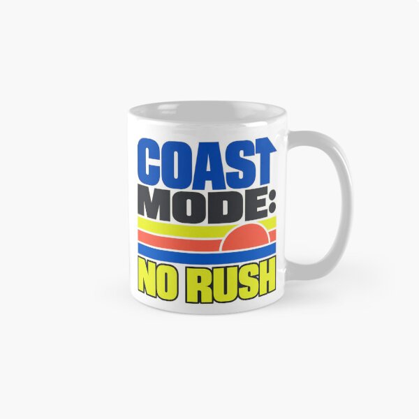 Item preview, Coast Mode No Rush designed and sold by aihrgdesign.