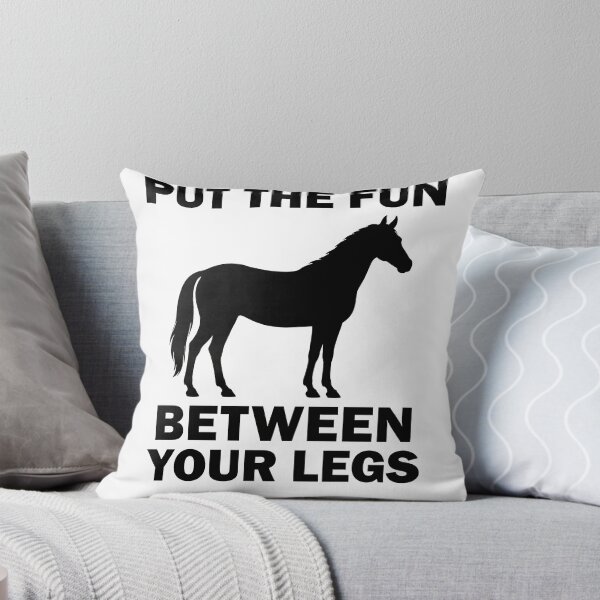 Item preview, Put The Fun Between Your Legs Funny Horse Riding designed and sold by justinhmorton.