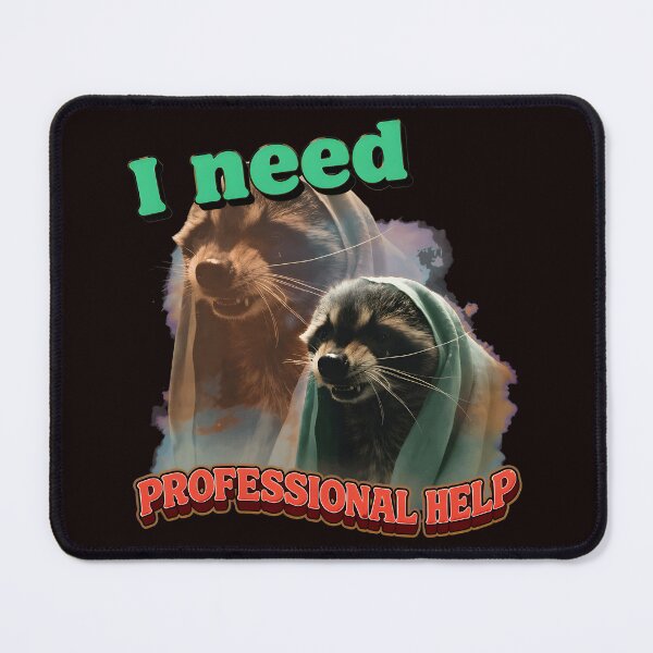 Item preview, I need PROFESSIONAL HELP? Raccoon  designed and sold by EL-FASSY.
