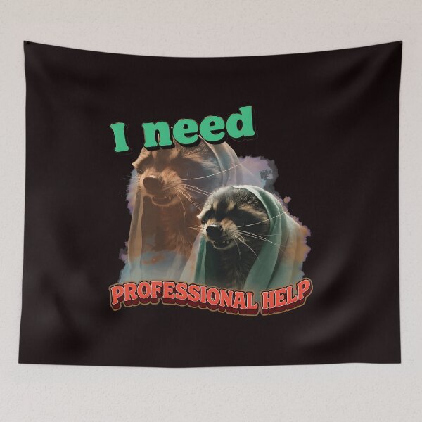 Item preview, I need PROFESSIONAL HELP? Raccoon  designed and sold by EL-FASSY.