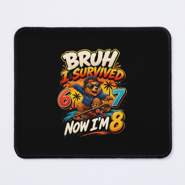 Item preview, bruh i survived 6 7 now im 8 funny bear 8th birthday boy designed and sold by hugoinkcoast.