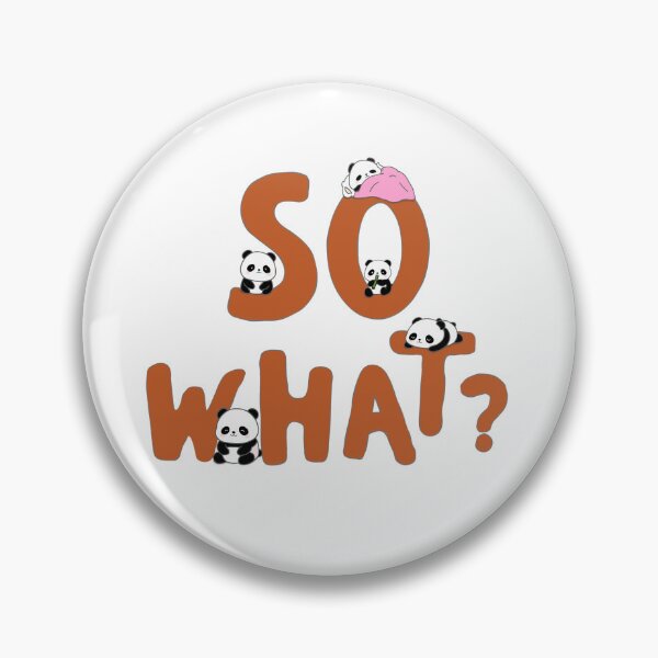 Item preview, Cute Panda So What - None Of Your Business Funny Quote designed and sold by JEVANStudio.