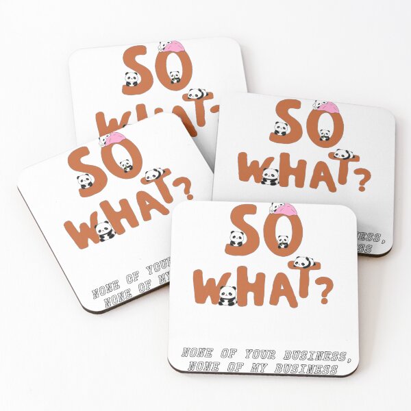 Item preview, Cute Panda So What - None Of Your Business Funny Quote designed and sold by JEVANStudio.