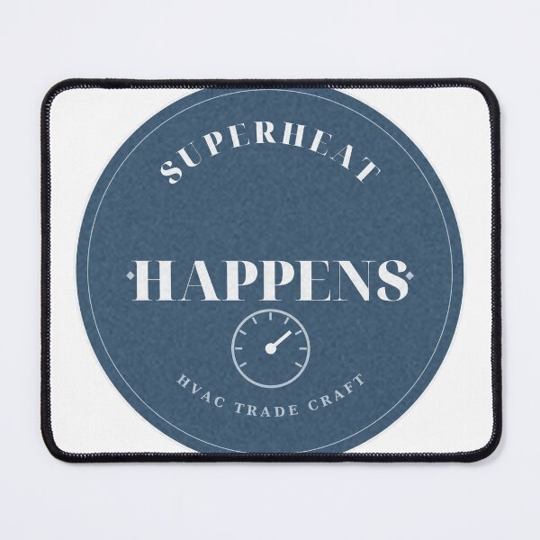 Item preview, Superheat Happens HVAC Trade Craft Badge designed and sold by thestevebro.