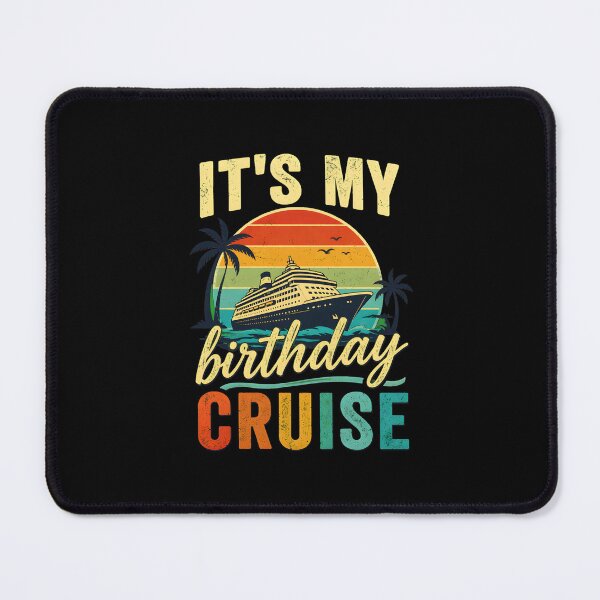 Item preview, family birthday cruising sunglasses it's my birthday cruise designed and sold by hugoinkcoast.