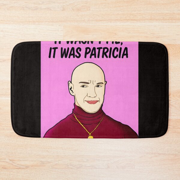 Item preview, It Wasn't Me, It Was Patricia designed and sold by WAHBI-HBO.