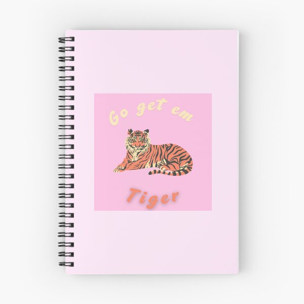 Item preview, Go get em tiger designed and sold by IsabellaE13.