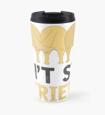 Taza de viaje Do not Stop Retrievin (texto más oscuro)