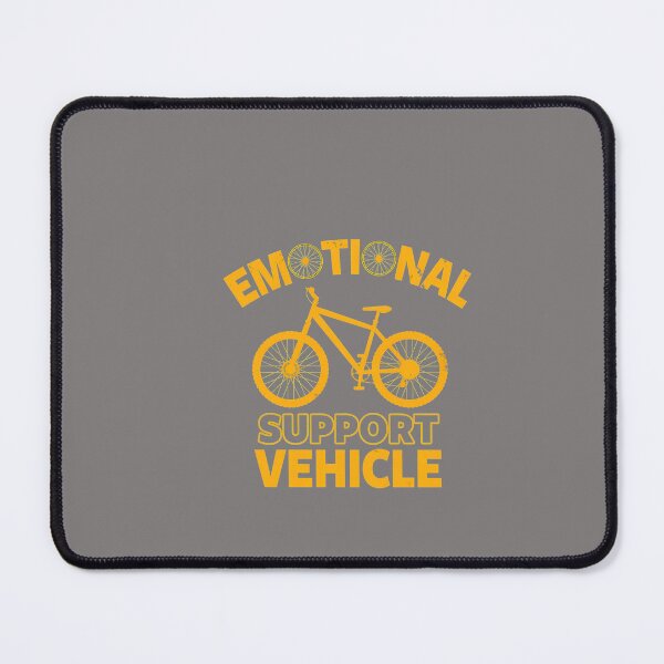 Item preview, Emotional Support Vehicle Bicycle Bike Quote-15 designed and sold by MatteoCappel.