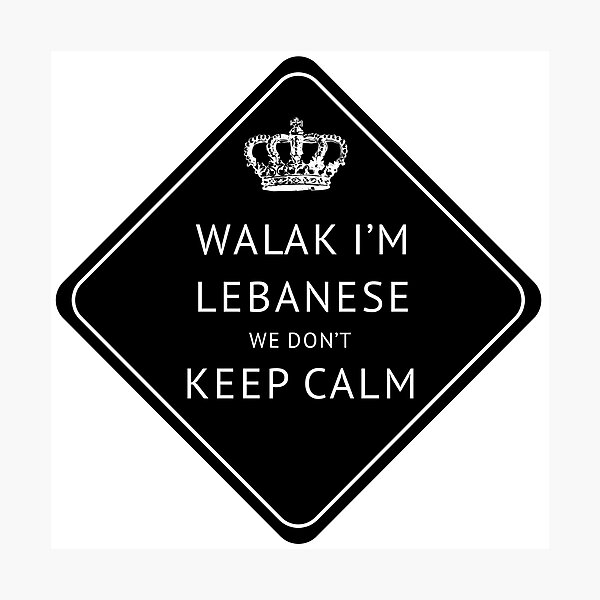 Item preview, I'm Lebanese we don't keep Calm designed and sold by aussieforgood.