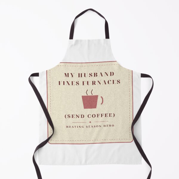 Item preview, Husband Fixes Furnaces Send Coffee Spouse Badge designed and sold by thestevebro.