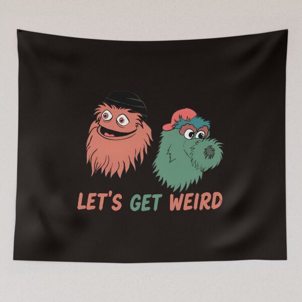 Item preview, Gritty & Phanatic Let's Get Weird Fun designed and sold by Scratch-Rainbow.