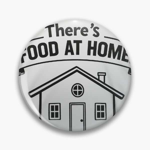 Item preview, There's Food At Home! designed and sold by cms20024.