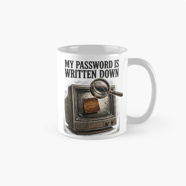 Item preview, My Password Is Written Down Funny Tech Shirt designed and sold by Hearth & Hue.
