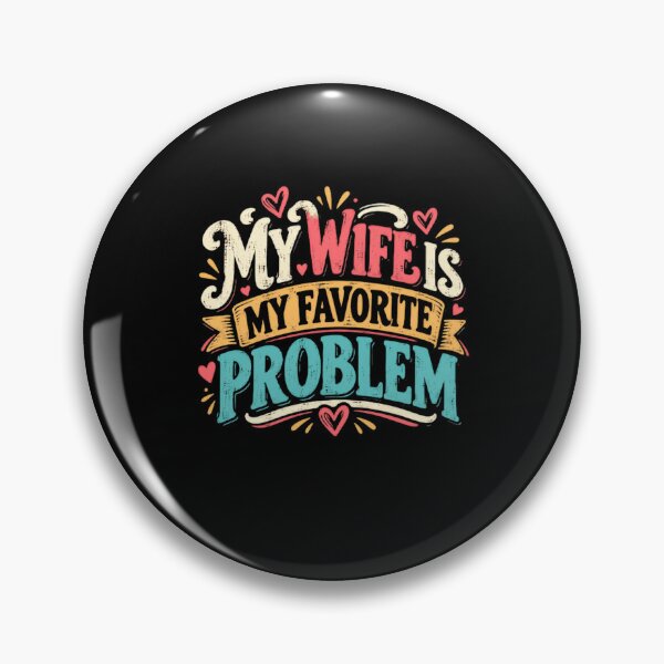 Item preview, My Wife Is My Favorite Problem Husband Marriage Love designed and sold by HumansStuck12.