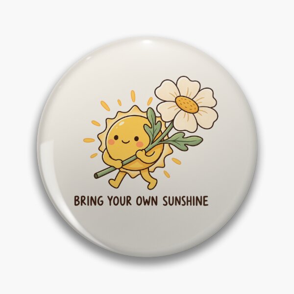 Item preview, Bring Your Own Sunshine | Cute Sun & Flower Inspirational Quote designed and sold by MrDev.