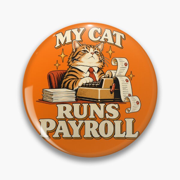 Item preview, My Cat Runs Payroll Office Humor designed and sold by Quirkloomstudio.