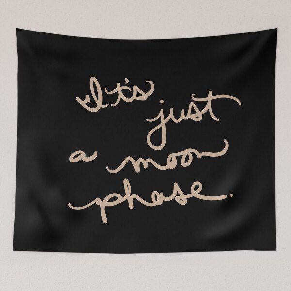 Item preview, It’s Just A Moon Phase designed and sold by abeink.