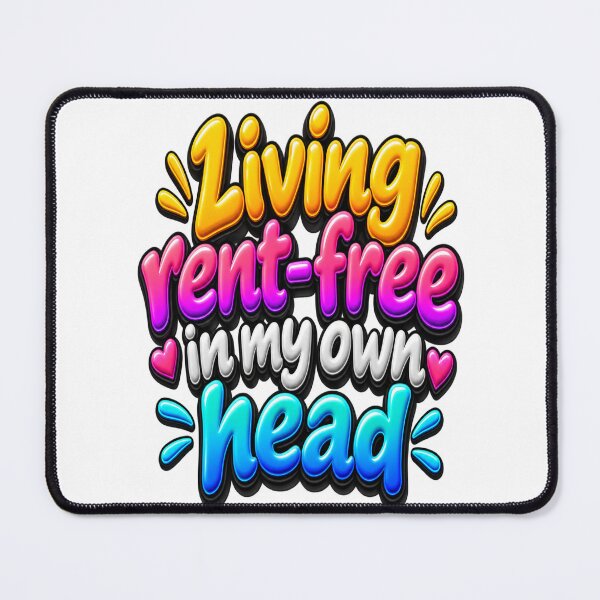 Item preview, Living Rent-Free in My Own Head Only 3D designed and sold by MR4me.