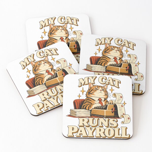 Item preview, My Cat Runs Payroll Office Humor designed and sold by Quirkloomstudio.