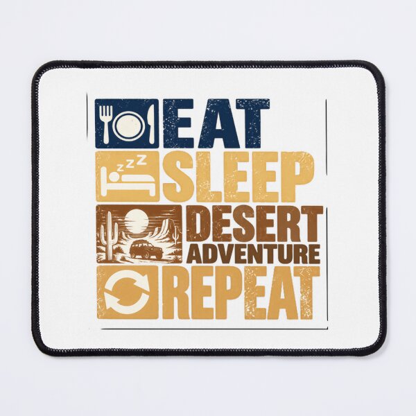 Item preview, Eat Sleep Desert Adventure Repeat Off Road Overlanding Explorer designed and sold by NeedForParks.