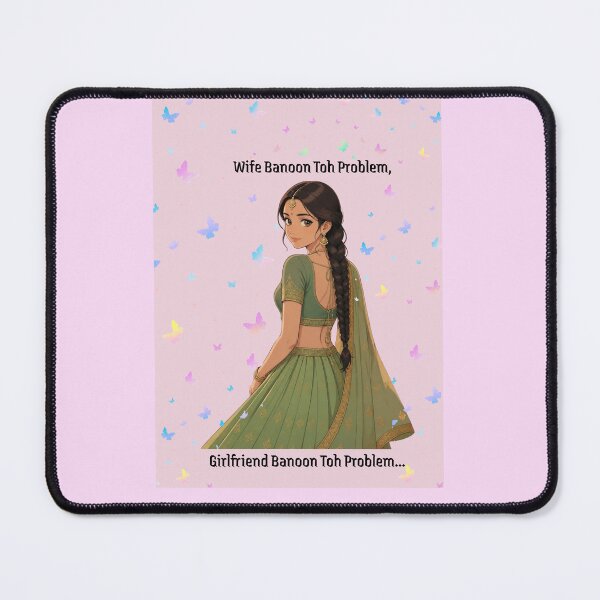 Item preview, Desi Girlfriend or desi wife problems designed and sold by U-ChillOut.