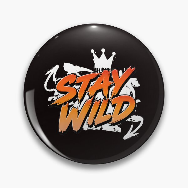 Item preview,  "STAY WILD" Crown Spray Art designed and sold by Pixelonersquare.