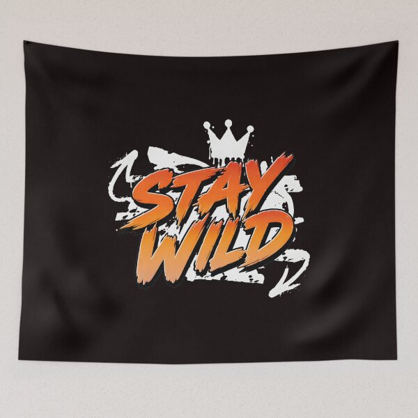 Item preview,  "STAY WILD" Crown Spray Art designed and sold by Pixelonersquare.