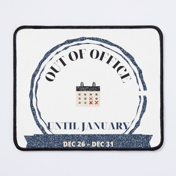 Item preview, Out of Office Until January Funny Holiday designed and sold by thestevebro.