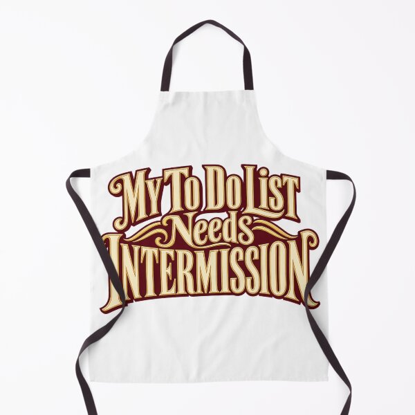 Item preview, To Do List Needs Intermission Bold Typography designed and sold by Bikivuno.