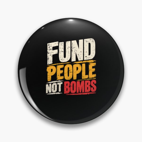 Item preview, Fund People Not Bombs Peace Activist Social Justice Advocate designed and sold by HumansStuck12.