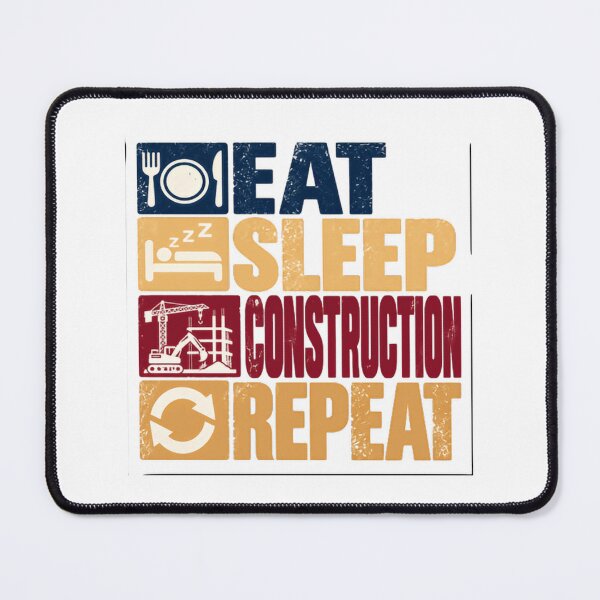Item preview, Eat Sleep Construction Repeat Construction Worker Builder Contractor designed and sold by NeedForParks.