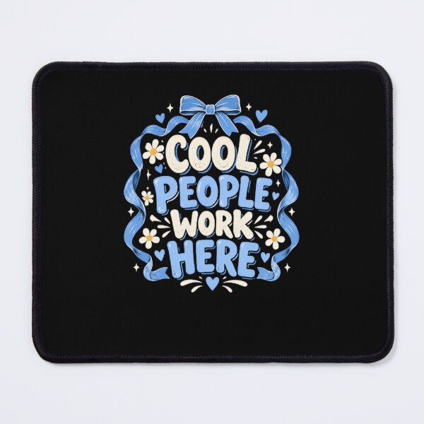 Item preview, Cool People Work Here Workplace Professional Coworker designed and sold by HumansStuck12.