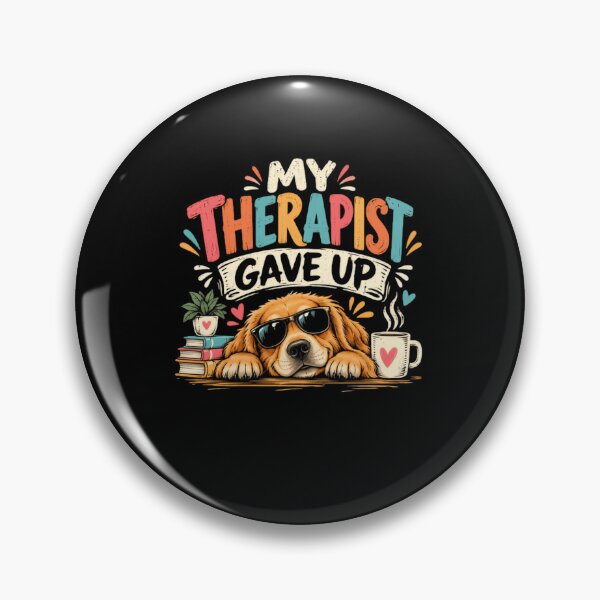 Item preview, My Therapist Gave Up Golden Retriever Dog Lover Pet Owner designed and sold by HumansStuck12.