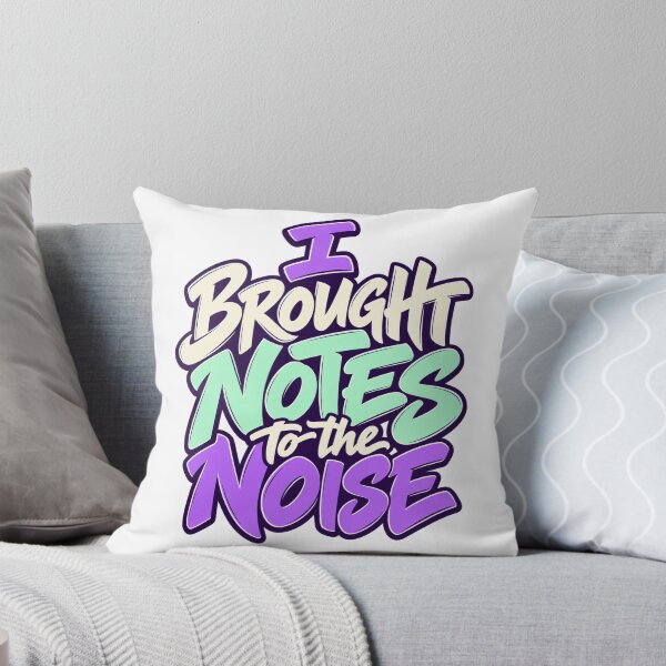 Item preview, I Brought Notes to the Noise Bold Lettering Art designed and sold by Bikivuno.