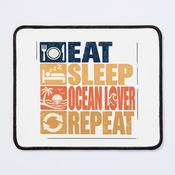 Item preview, Eat Sleep Ocean Lover Repeat Ocean Life Beach Enthusiast designed and sold by NeedForParks.