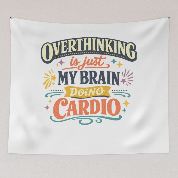 Item preview, Overthinking Is Just My Brain Doing Cardio Funny Anxiety Humor Quote designed and sold by inkoutninja.