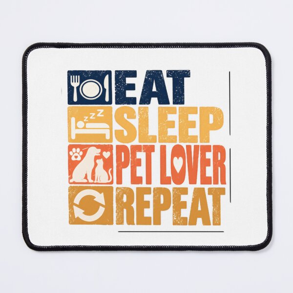 Item preview, Eat Sleep Pet Lover Repeat Pet Parent Animal Enthusiast designed and sold by NeedForParks.