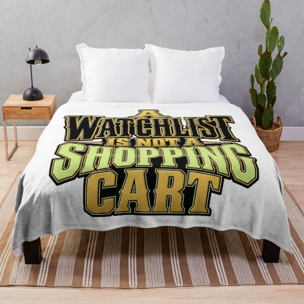 Item preview, A Watchlist Is Not a Shopping Cart Trader Type designed and sold by Bikivuno.