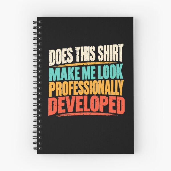 Item preview, Does This Make Me Look Professionally Developed Software Engineer Programmer Humor designed and sold by HumansStuck12.