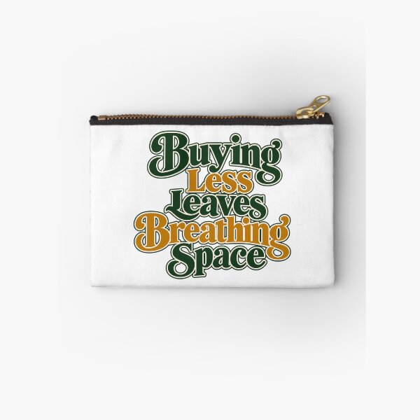 Item preview, Buying Less Leaves Breathing Space Lettering designed and sold by Bikivuno.