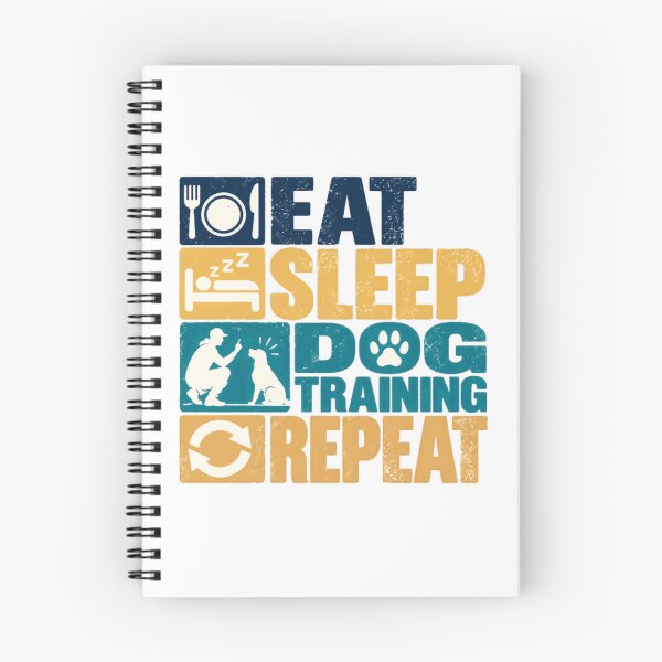 Item preview, Eat Sleep Dog Training Repeat Dog Trainer Dog Owner Canine Life designed and sold by NeedForParks.