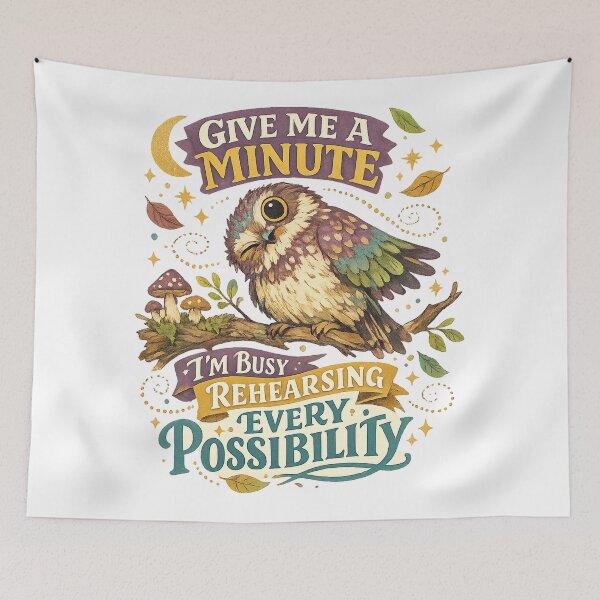 Item preview, Give Me a Minute Funny Owl Overthinking Cottagecore Quote Art designed and sold by inkoutninja.