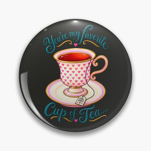Item preview, You're My Cup of Tea designed and sold by kkargakou.