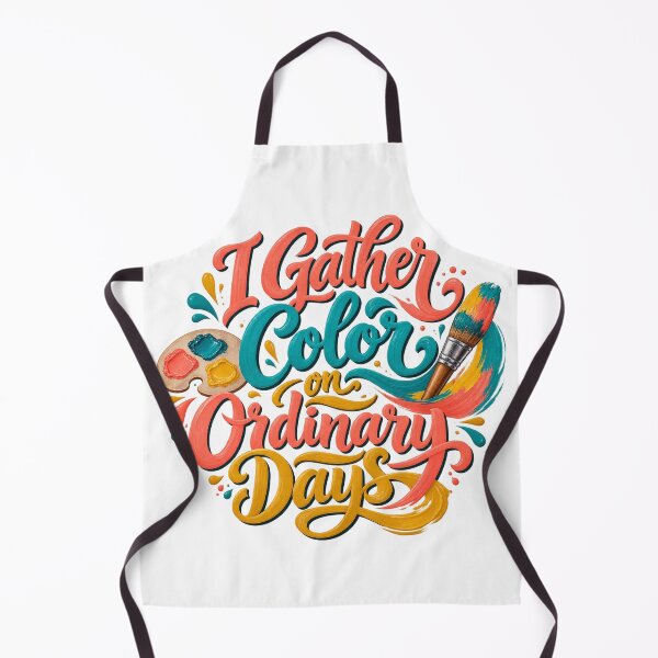 Item preview, I Gather Color on Ordinary Days Artist Saying designed and sold by Bikivuno.