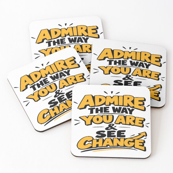 Item preview, Admire the Way You Are & See Change – Inspirational Self Growth Quote designed and sold by Lovestickerco.