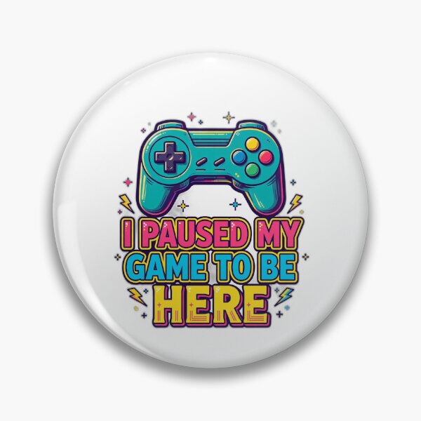 Item preview, I Paused My Game to Be Here - Funny Gamer Gift designed and sold by Visual Dept..