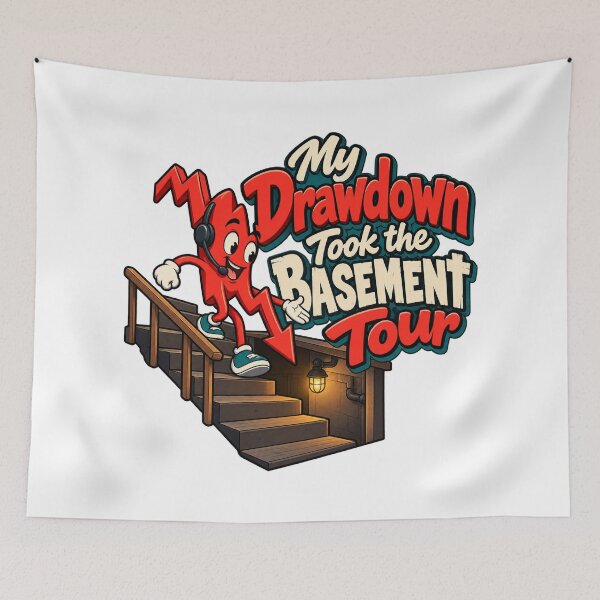 Item preview, My Drawdown Took the Basement Tour Trader Art designed and sold by Bikivuno.