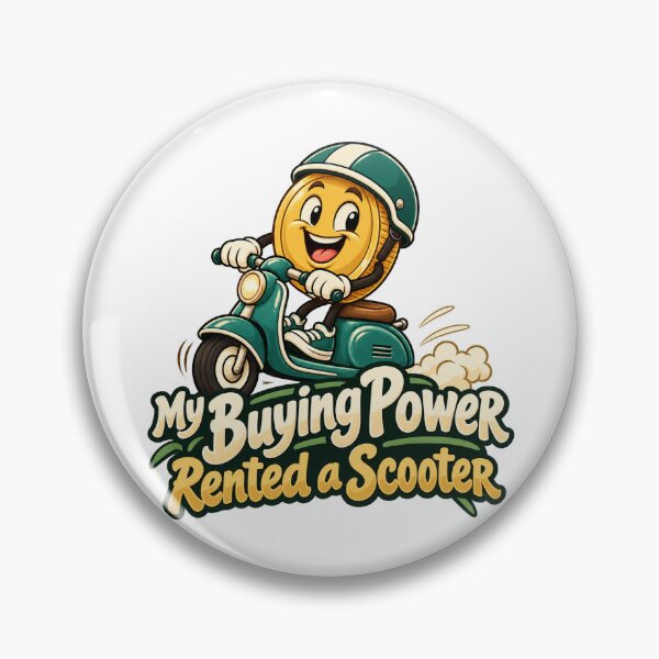 Item preview, My Buying Power Rented a Scooter Trading Humor designed and sold by Bikivuno.