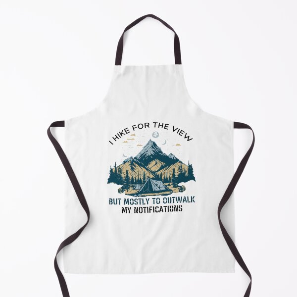 Item preview, I hike for the view, but mostly to outwalk my notifications designed and sold by darshants.